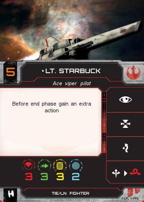 http://x-wing-cardcreator.com/img/published/Lt. Starbuck _Bryan Atchison _0.png